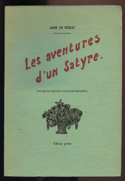 null Jane from ROZAT. The Adventures of a Satyr. Study of contemporary manners. [Maurice...