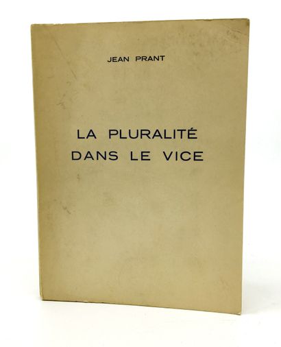 null [Pierre GOETZ]. Jean PRANT. La Pluralité dans le vice. In-8, 18,7 x 13,7 cm,...