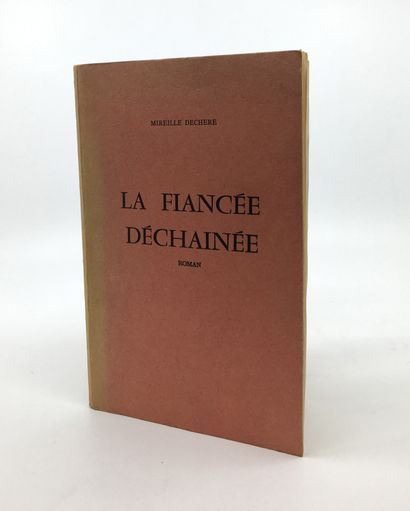 null [Pierre GOETZ] Mireille DECHERE. The unleashed Fiancée. In-8, 21 x 13.3 cm,...