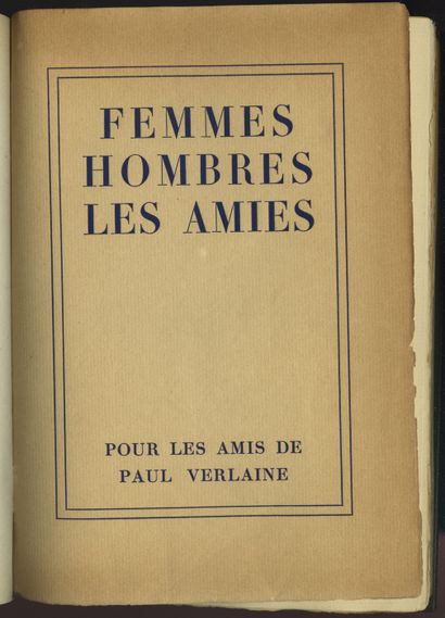 null [Paul VERLAINE]. Femmes, Hombres, Les amies. Pour les amis de Paul Verlaine...