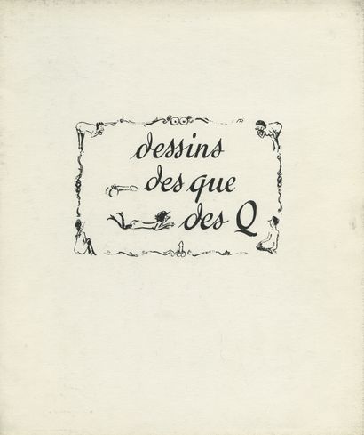 null [Roger TESTU] Dessins, Des que, Des Q. 1960 [Paris]. In-4, 24.5 x 20.5 cm, in...