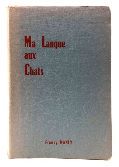 null Franky MANLY. Ma Langue aux chats, translated from American by Berthe Moreau....