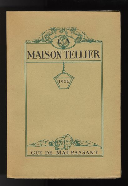 null Guy de MAUPASSANT - Alméry LOBEL-RICHE. The Tellier House. Javal and Bourdeaux,...