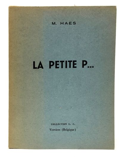 null MR. HAES. La Petite P..., Collection L. C., 1957. Imprimerie Spéciale, 40 bis...