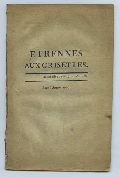 null Florentine de LAUNAY. Étrenne aux grisettes, for the year 1790. Petition presented...