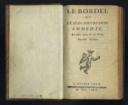 null [Théâtre Gaillard] Le Bordel ou Le Jean-foutre puni. Pousse-fort, 1775. In-12...