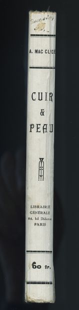 null [René GIFFEY]. Alan MAC CLYDE. Cuir et peau. Paris, Librairie générale, 1934....