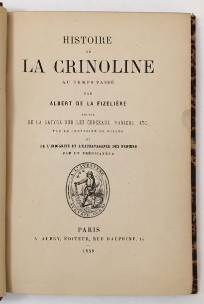 null Albert de la FIZELIÈRE. History of the crinoline in the past time, followed...