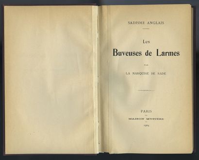 null La Marquise de SADE. Les Buveuses de larmes. Sadisme anglais, par la Marquise...