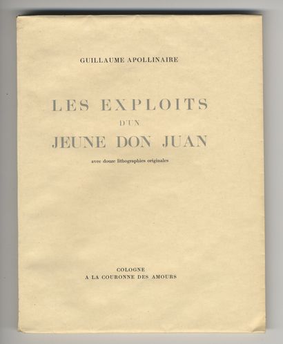 null Guillaume APOLLINAIRE – [Gaston-Louis ROUX]. Les Exploits d’un jeune Don Juan,...