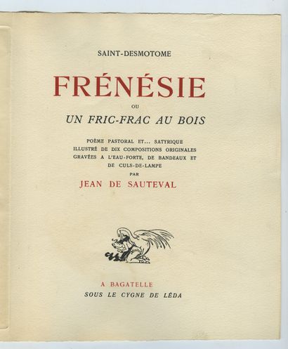 null [MORISOT] SAINT-DESMOTOME. Frénésie ou un fric-frac au bois pastoral and satyric...