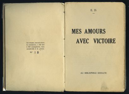 null [Edmond DUMOULIN - CALVES]. E. D. Mes amours avec Victoire. Au bibliophile occulte...