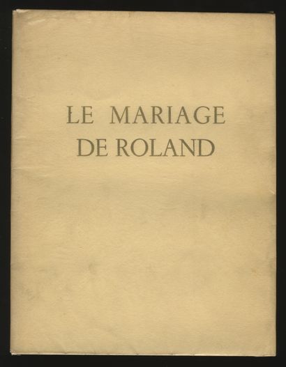 null [The Marriage of Roland. [no place, no name]. In-4 of 1 f. n. e., 8 pages, 1...