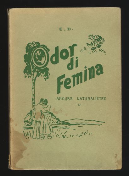 null [Edmond DUMOULIN] E. D. Odor di femina, amours naturalistes. À Pompignan, pour...