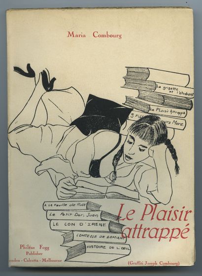 null Maria COMBOURG. Le Plaisir attrappé [sic]. Philéas Fogg [Eric Losfeld, Paris,...