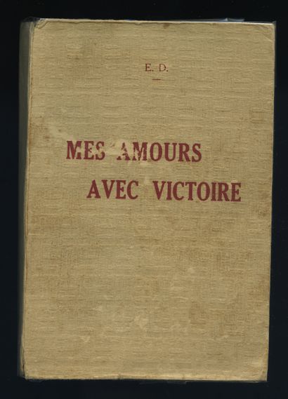 null [Edmond DUMOULIN - CALVES]. E. D. Mes amours avec Victoire. To the occult bibliophile...