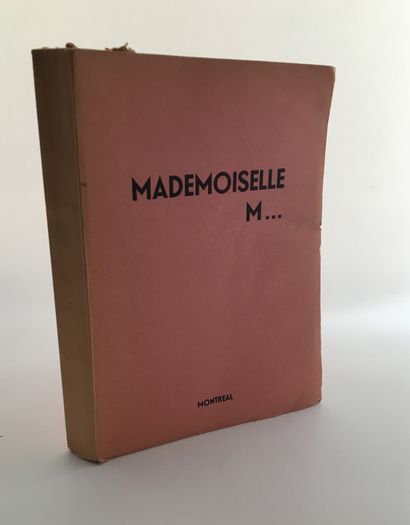 [Joseph KESSEL]. Mademoiselle M . . ., Montréal,...