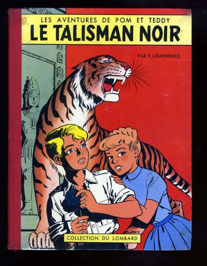 null F. CRAENHALS. Les Aventures de Pom et Teddy. Le Talisman noir. Éditions du Lombard,...