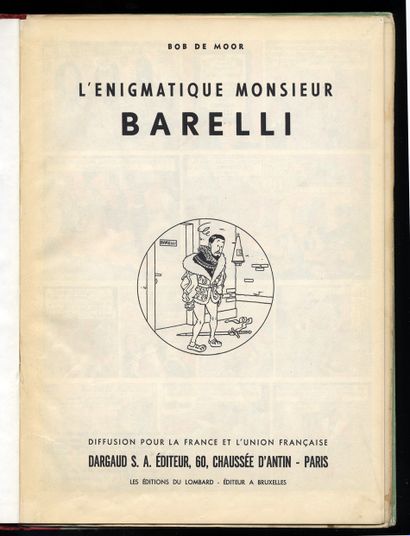 null Bob de MOOR. L'Énigmatique Mr Barelli. Collection du Lombard, Dargaud, 1956....