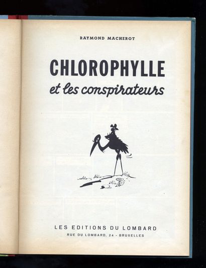 null Raymond MACHEROT. Chlorophyle et les conspirateurs. Éditions du Lombard, 1956....