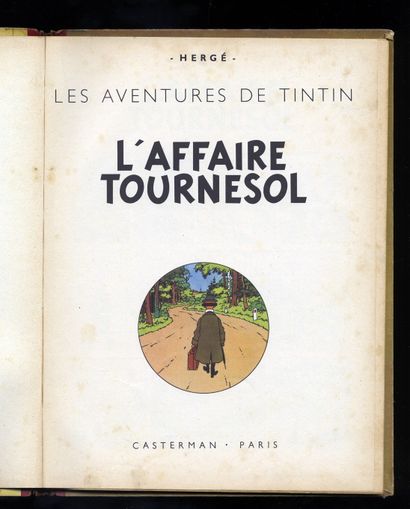 null HERGÉ. Les Aventures de Tintin. L'affaire Tournesol. Casterman, 1956. Édition...