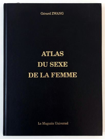 null Gérard ZWANG. Atlas du sexe de la femme. Le Magasin universel, 1996.