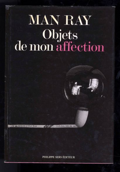null LOT OF 6 VOLUMES. MAN RAY and Jean-Hubert MARTIN. Objects of my affection. Philippe...