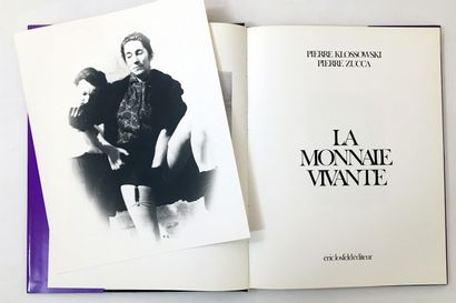 null Pierre KLOSSOWSKI, Pierre ZUCCA. La Monnaie vivante. Éric Losfeld éditeur, 1970....