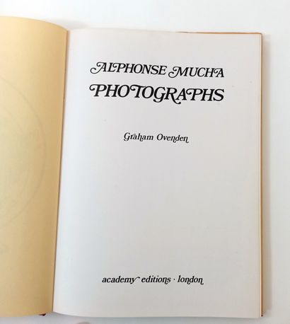null Graham OVENDEN. Alphonse Mucha photographs. Academy éditions, Londres, 1974...