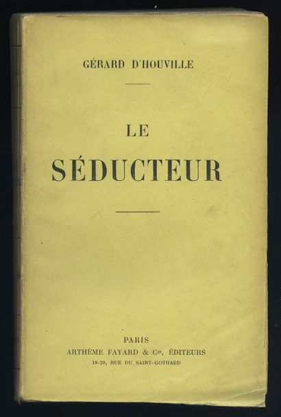 null [Marie de RÉGNIER] Gérard d'HOUVILLE. The Seducer. Fayard, Paris, 1914. In-8...