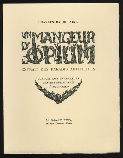 null Charles BAUDELAIRE - Léon MASSON. Un Mangeur d'opium. Extrait des Paradis artificiels....