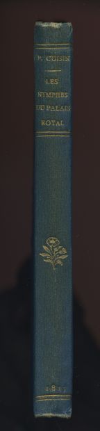 null [CUISIN]. The Nymphs of the Palais-Royal. Roux, 1815. In-16 of 104 pages, blue...