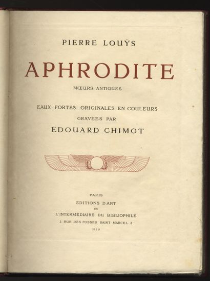 null [EXEMPLAIRE ENRICHI DE 4 DESSINS ORIGINAUX] Pierre LOUŸS - Édouard CHIMOT. Aphrodite....