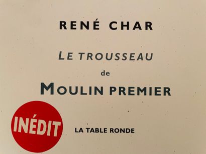 null -A lot around René Char (1907-1988):

The trousseau of Moulin Premier

The round...