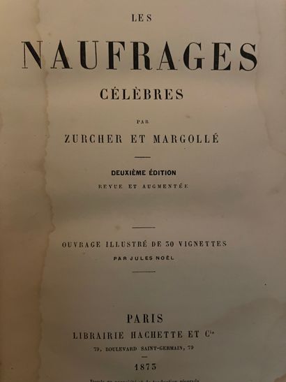 null Un petit lot sur la mer: 

Les naufrages célèbres de Zurcher et Margollé, Hachette,...
