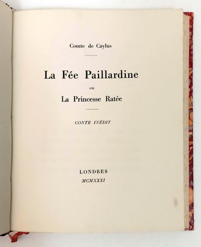 null Count of CAYLUS. La Fée paillardine ou La Princesse ratée, unpublished tale....
