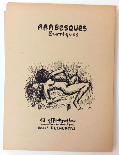 null André DULAURENS. Erotic arabesque. 63 offsetgraphies worked in direct, 1979....