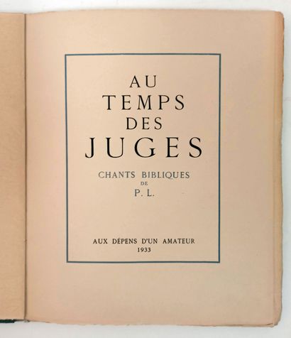null [Pierre LOUŸS - André COLLOT] P. L. Au Temps des juges, biblical songs. At the...