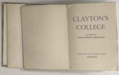 null [José André LACOUR - Gaston de SAINTE CROIX]. Clayton's college. Illustrated...