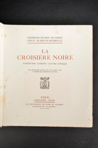 null [CROISIÈRE NOIRE]. HAARDT (Georges-Marie) AUDOUIN-DUBREUIL (Louis). La Croisière...