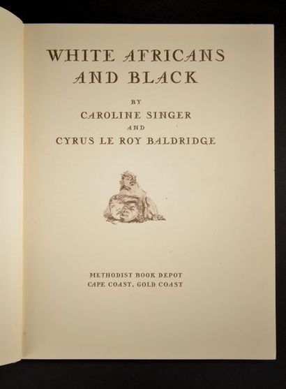 null SINGER (Caroline) - Le Roy BALDRIGE (Cyrius).

WHITE AFRICANS AND BLACK. Methodist...