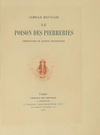 null MAUCLAIR (Camille). Le Poison des pierreries. Paris, A. Ferroud, 1903. In-4°,...