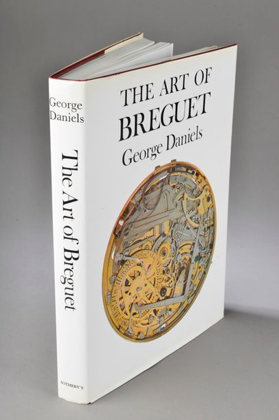 null George DANIELS, "The Art of Breguet", Édition Sotheby's, 1981.
