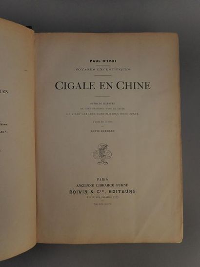 null [CHINE]

1901

Paul D'Ivoi.

Voyages excentriques.

Cigale en Chine 

Boivin...