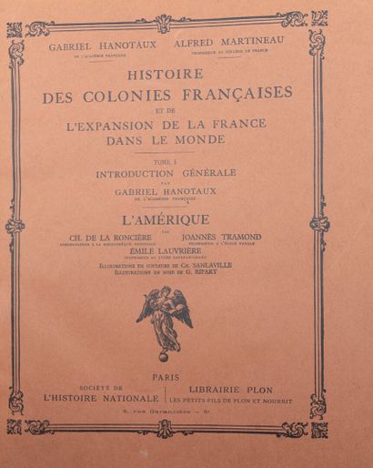 null 1929. 

Gabriel Hanotaux - Alfred Martineau. 

Histoire des colonies françaises...