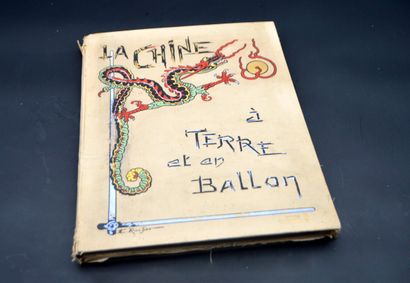  1902 
La Chine à Terre et en Ballon. 
Berger-Levrault & Cie, Paris, 1902. Dimensions...