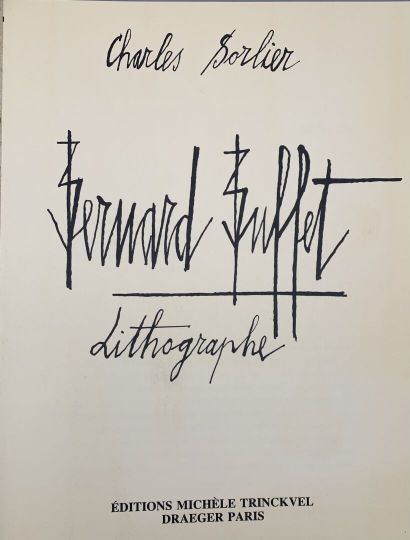 null Bernard BUFFET (1928-1999) et Charles SORLIER (1921-1990)

Bernard Buffet, lithographe

Catalogue...