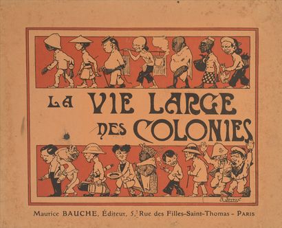 1910 
JOYEUX (A.). La Vie Large des Colonies....