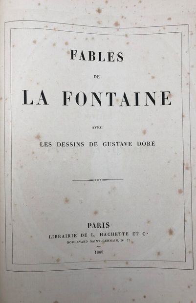 null Lot comprenant : 

- LA FONTAINE (Jean de) & DORÉ (Gustave). Fables. Paris,...