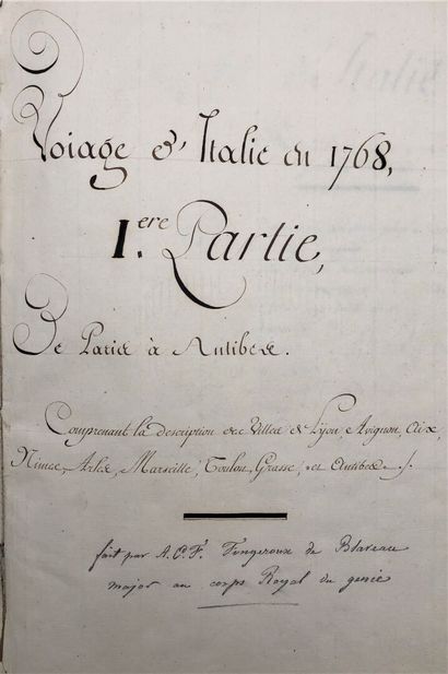 null Manuscrit - Italie. Voiage d'Italie en 1768. Fait par A.C.F. Tingeroux de Blaveau,...